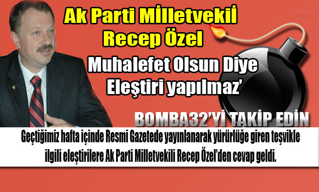 Muhalefet Olsun Diye Eleştiri Yapılmaz